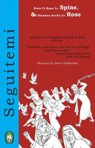 Title: Dove Ci Sono Le Spine, Ci Saranno Anche Le Rose, Author: Lamb Books