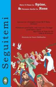 Title: Dove Ci Sono Le Spine, Ci Saranno Anche Le Rose, Author: Lamb Books