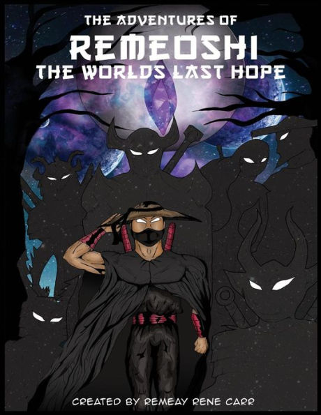 The adventures of Remeoshi the worlds last hope