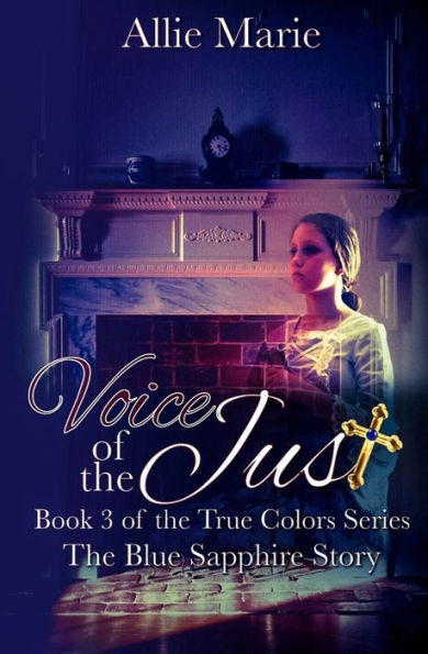 Voice of the Just: The Blue Sapphire Story