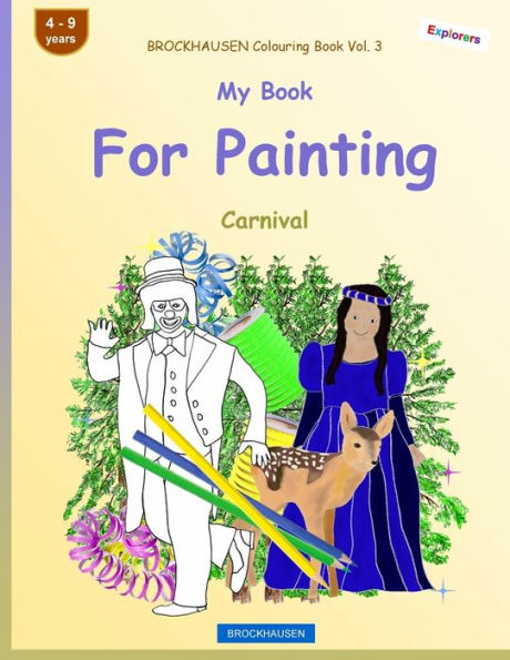 BROCKHAUSEN Colouring Book Vol. 3 - My Book For Painting: Carnival