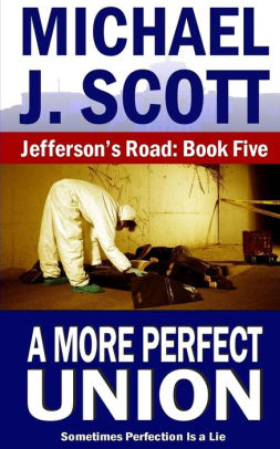 A More Perfect Union By Michael J Scott Paperback Barnes Noble