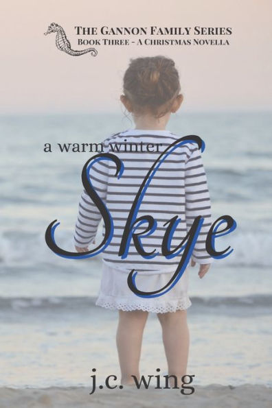 A Warm Winter Skye: A Gannon Family Novella