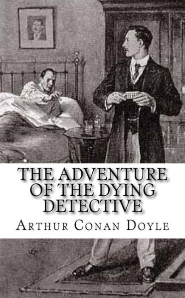 The Adventure of the Dying Detective