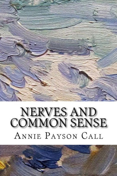 Nerves and Common Sense