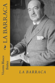 Title: La barraca (Spanish Edition), Author: Vicente Blasco Ibáñez