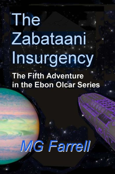 The Zabitaani Insurgency: The Fifth Adventure in the Ebon Olcar Series