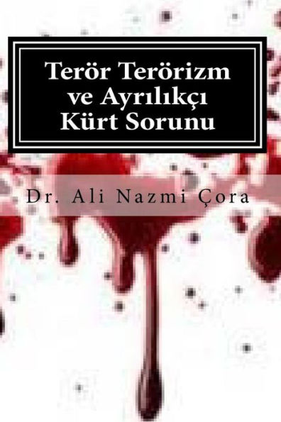 Teror Terorizm ve Ayrlikci Kurt Sorunu