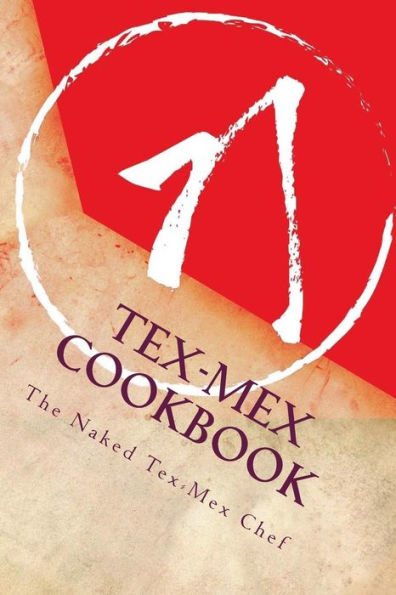 Tex-Mex CookBook: Live Life, Love Food