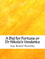 A Bid for Fortune or Dr Nikola's Vendetta