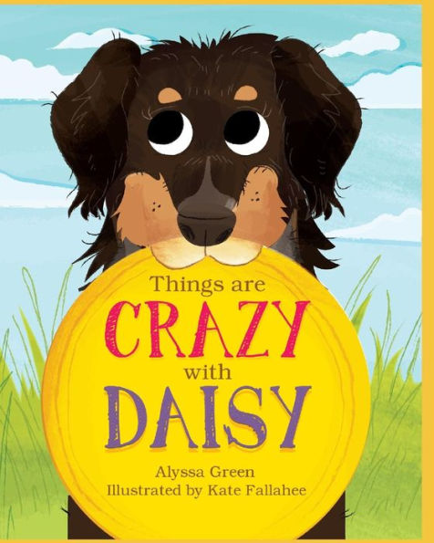 Things are Crazy with Daisy: Meet Daisy!