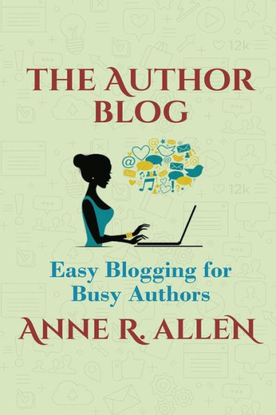 The Author Blog: Easy Blogging for Busy Authors