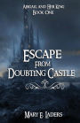 Escape From Doubting Castle