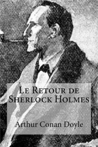 Title: Le Retour de Sherlock Holmes, Author: Arthur Conan Doyle