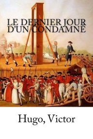 Title: Le Dernier Jour d'un condamnï¿½, Author: Victor Hugo