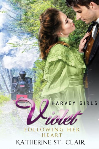 Harvey Girls 1908: Violet - Following her Heart