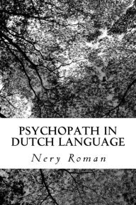 Title: Psychopath in Dutch Language, Author: Nery Roman