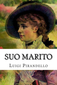 Title: Suo marito, Author: Luigi Pirandello