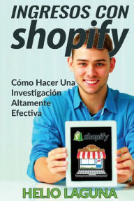 Title: Ingresos Con Shopify: Crea Tu Tienda A La Velocidad De La Luz, Author: Francisco R Trejo
