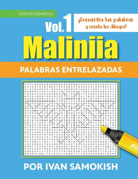 Maliniia Palabras entrelazadas Vol. 1: Encuentra las palabras y revela los dibujos!