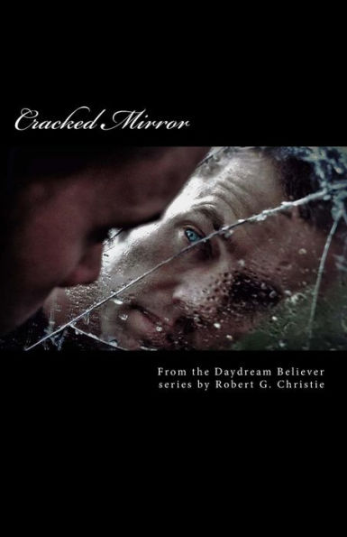 Cracked Mirror: One of the Daydream Believer Series