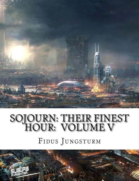 Sojourn: Their Finest Hour: Volume V