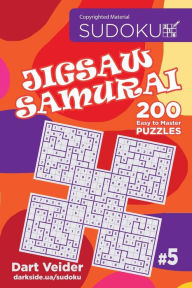 Title: Sudoku Jigsaw Samurai - 200 Easy to Master Puzzles 9x9 (Volume 5), Author: Dart Veider
