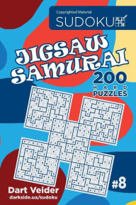 Title: Sudoku Jigsaw Samurai - 200 Hard Puzzles 9x9 (Volume 8), Author: Dart Veider