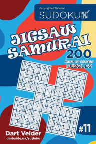 Title: Sudoku Jigsaw Samurai - 200 Hard to Master Puzzles 9x9 (Volume 11), Author: Dart Veider