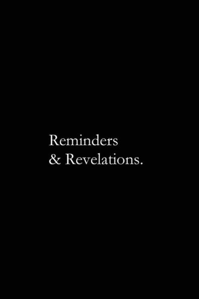 Reminders & Revelations