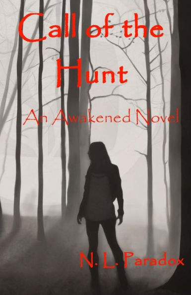 Call of the Hunt: An Awakened Novel