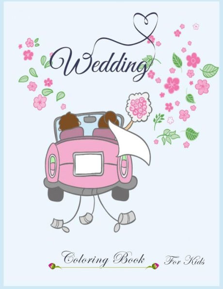 Wedding Coloring Book for kids: wedding coloring book for kids