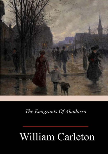 The Emigrants Of Ahadarra