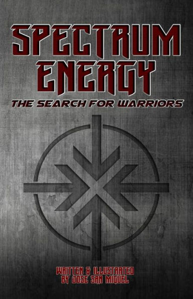 Spectrum Energy: The Search for Warriors