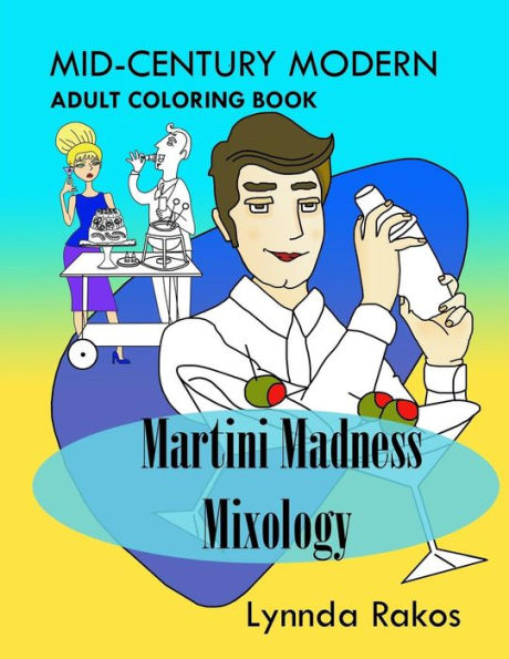 Martini Madness Mixology: Mid-Century Modern Adult Coloring Book