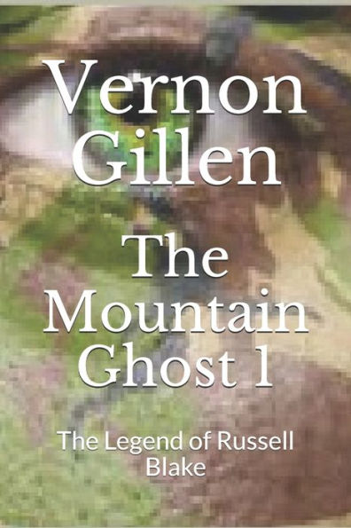 The Mountain Ghost 1: The Legend of Russell Blake