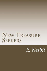 Title: New Treasure Seekers, Author: E Nesbit