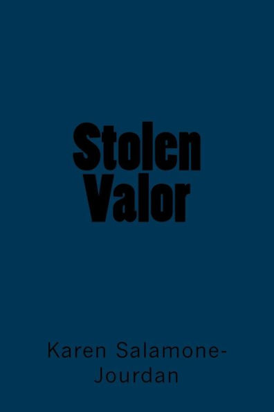 Stolen Valor: From World War II to Now.