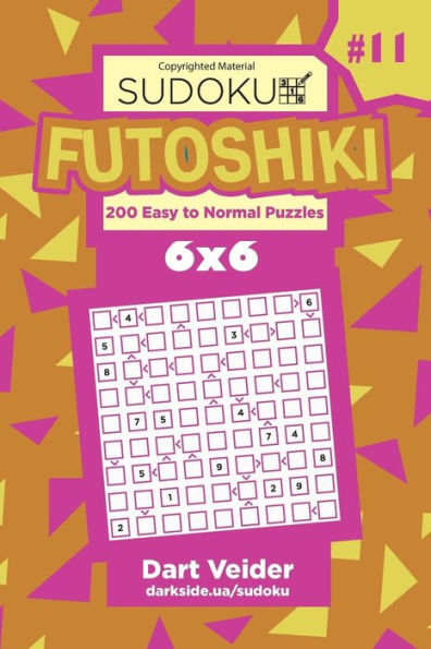 Sudoku Futoshiki - 200 Easy to Normal Puzzles 6x6 (Volume 11)