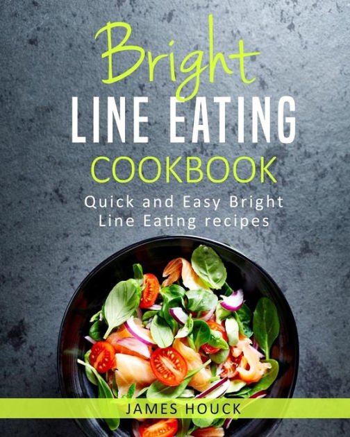 Bright Line Eating Recipes Pdf - Find Vegetarian Recipes