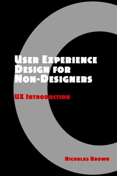 User Experience Design for Non-Designers: UX Introduction