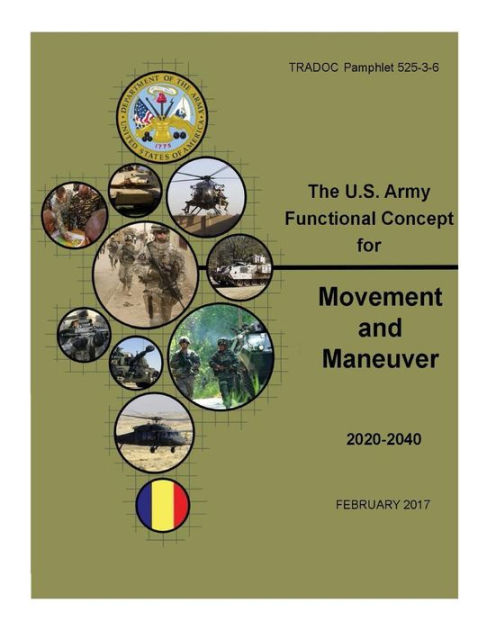 TRADOC Pamphlet 525-3-6, The U.S. Army Functional Concept for Movement ...