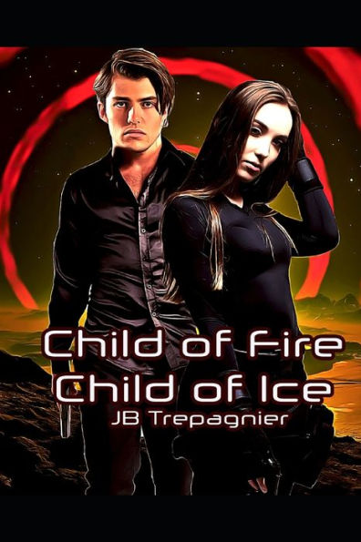 Child of Fire, Child of Ice: A Sci-fi Romance Series