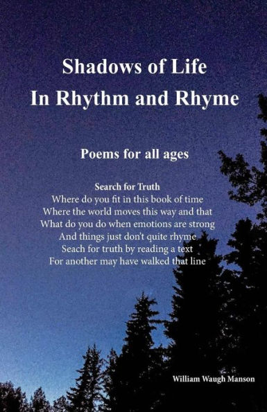 Shadows of Life in Rhythm and Rhyme: Poems for all ages