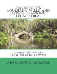 Title: Davenport's Louisiana Wills And Estate Planning Legal Forms, Author: Manfred Sternberg