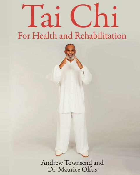 Tai Chi for Health and Rehabilitation