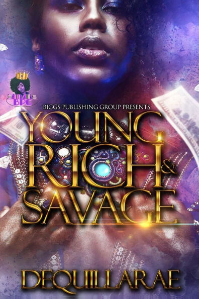 Young, Rich, & Savage