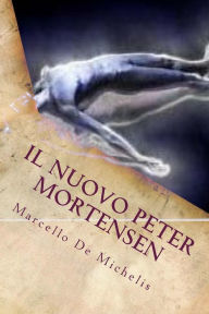 Title: Il nuovo Peter Mortensen: Abracadabra, Author: Marcello De Michelis