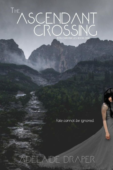 The Ascendant Crossing: The Ryn Cronicles: Book One