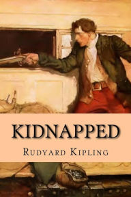 Title: Kidnapped, Author: Rudyard Kipling